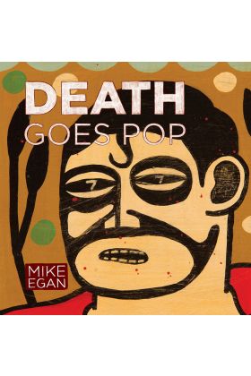 Death Goes Pop by Mike Egan